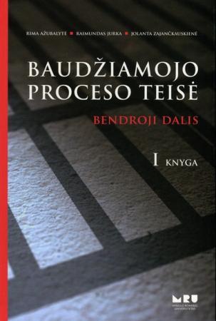 Baudžiamojo proceso teisė. Bendroji dalis. I knyga. Vadovėlis