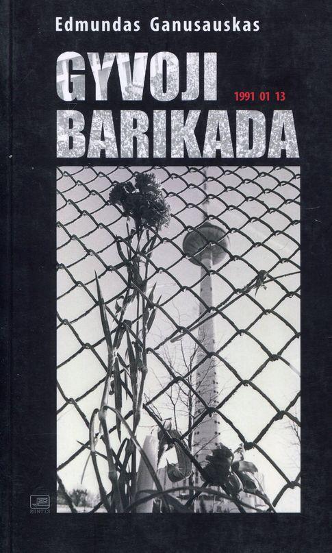 Gyvoji barikada. 1991 01 13