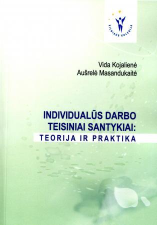 Individualūs darbo teisiniai santykiai: teorija ir praktika