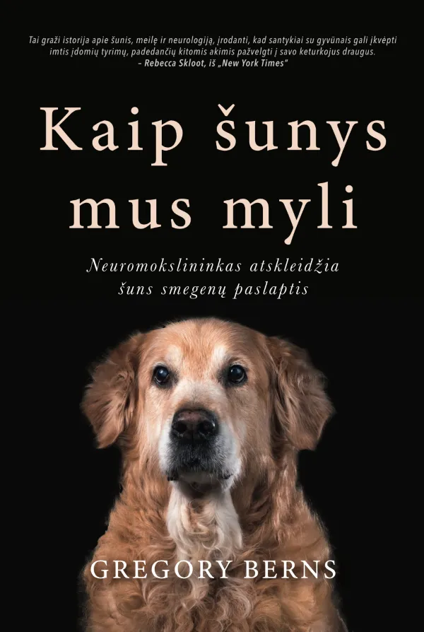 Kaip šunys mus myli. Neuromokslininkas atskleidžia šuns smegenų paslaptis