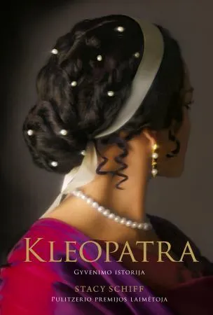 Kleopatra. Gyvenimo istorija