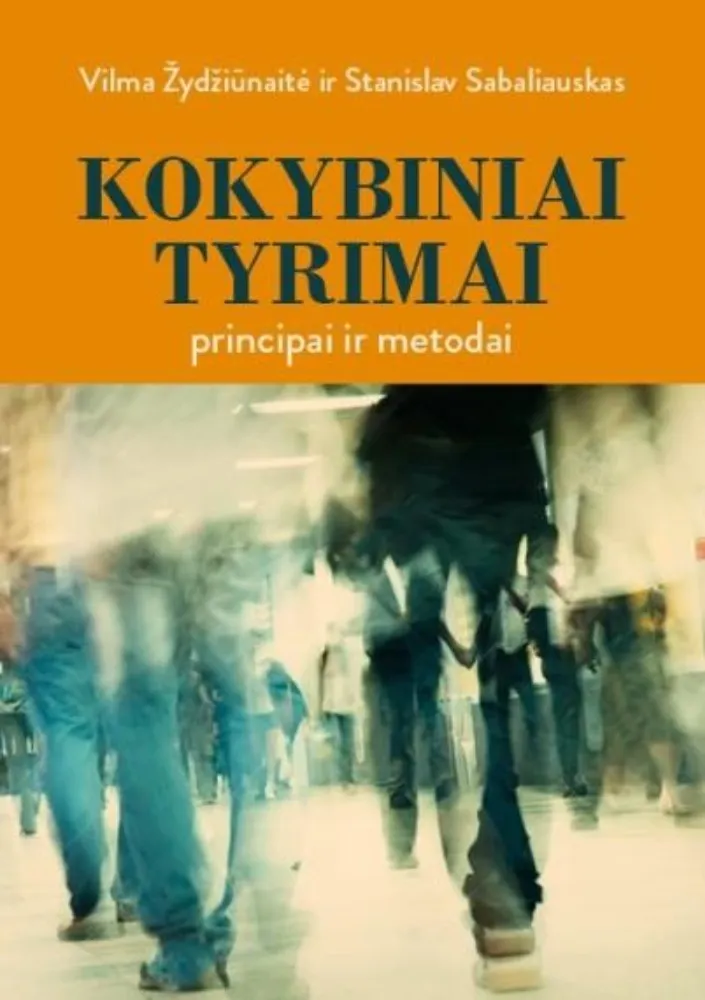Kokybiniai tyrimai: principai ir metodai