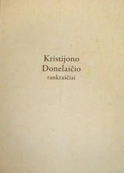 Kristijono Donelaičio rankraščiai. Fotografuotinis leidimas