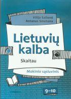 Lietuvių kalba 9-10 kl. Mokinio sąsiuvinis (Skaitau)