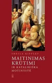 Maitinimas krūtimi ir katalikiška motinystė