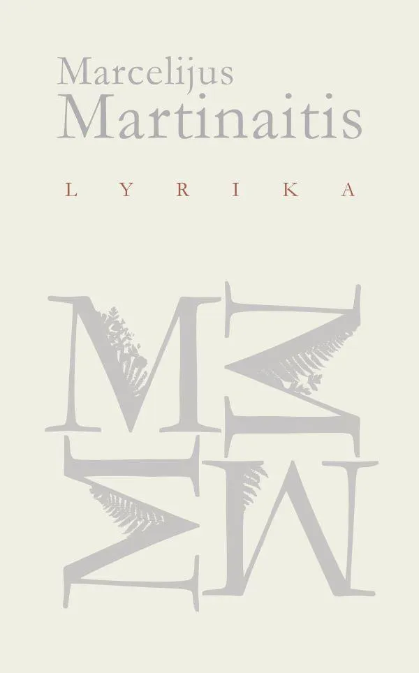 Marcelijus Martinaitis. Lyrika