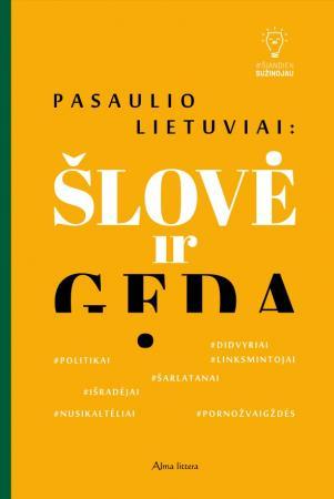 Pasaulio lietuviai: šlovė ir gėda