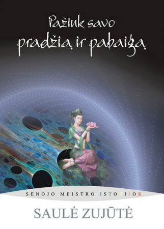 Pažink savo pradžią ir pabaigą. Senojo Meistro istorijos, 2 knyga