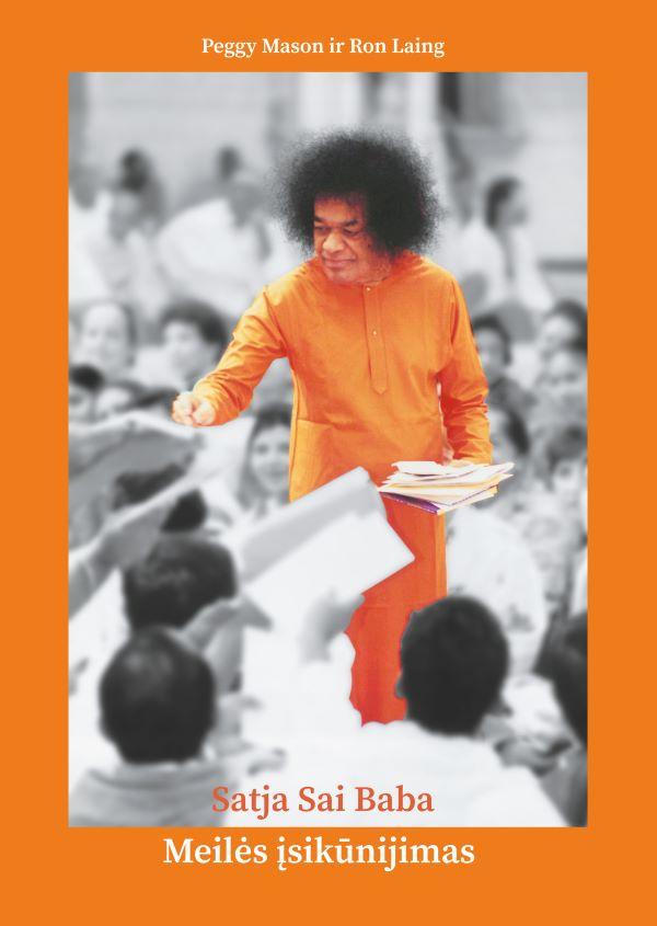 Satja Sai Baba. Meilės įsikūnijimas