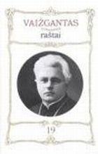 Vaižgantas. Raštai T. 19