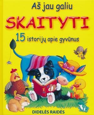 Aš jau galiu skaityti. 15 istorijų apie gyvūnus