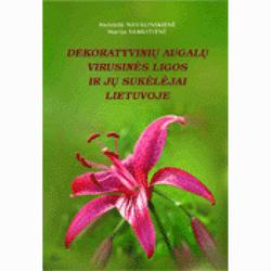 Dekoratyvinių augalų virusinės ligos ir jų sukėlėjai Lietuvoje