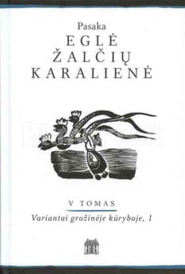 Eglė žalčių karalienė T. 5 (I knyga)