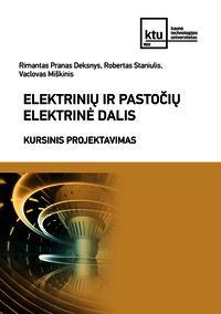 Elektrinių ir pastočių elektrinė dalis. Kursinis projektavimas