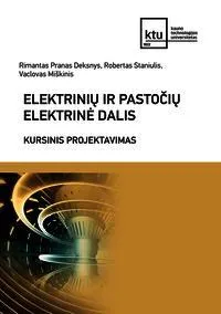 Elektrinių ir pastočių elektrinė dalis. Kursinis projektavimas