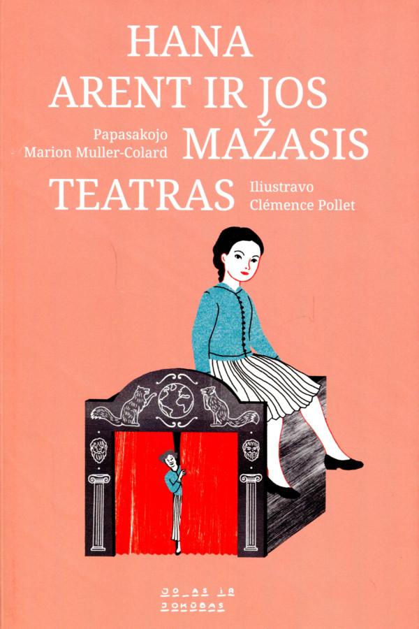 Hana Arent ir jos „Mažasis teatras“ (serija "Mažieji Platonai")