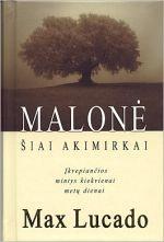 Malonė šiai akimirkai