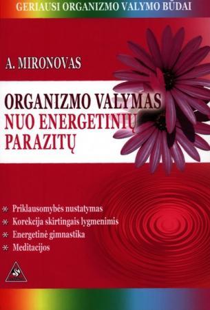 Organizmo valymas nuo energetinių parazitų