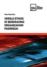 Verslo etikos ir bendravimo organizavimo pagrindai