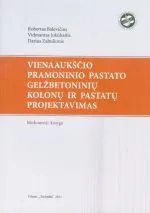 Vienaaukščio pramoninio pastato gelžbetoninių kolonų ir pastatų projektavimas