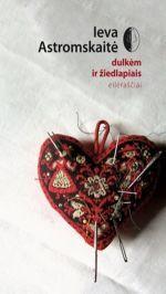 Dulkėm ir žiedlapiais