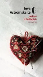 Dulkėm ir žiedlapiais