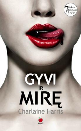 Gyvi ir mirę (septintoji Sukės Stekhaus knyga)