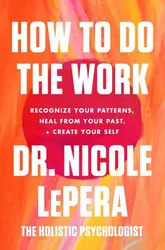 How to Do the Work