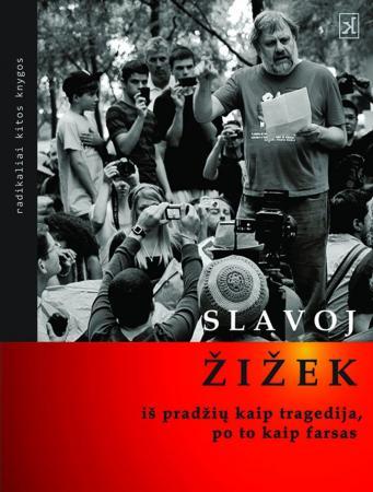 Iš pradžių kaip tragedija, po to - kaip farsas