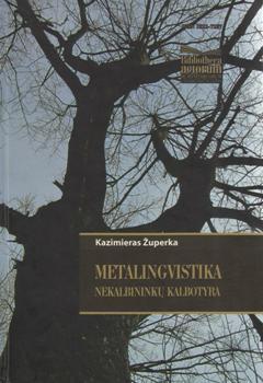 Metalingvistika. Nekalbininkų kalbotyra