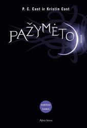 Pažymėtoji. Ciklo „Nakties namai“ 1-oji knyga