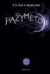 Pažymėtoji. Ciklo „Nakties namai“ 1-oji knyga