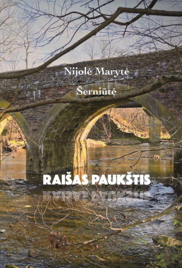 Raišas paukštis. Eilėraščiai, atsidusimai, pagalvojimai, trumpos istorijos, paveikslai