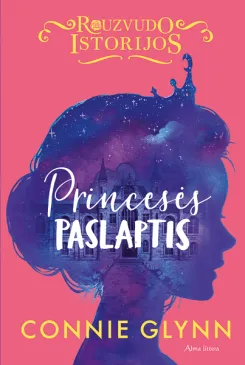 Rouzvudo istorijos. Princesės paslaptis