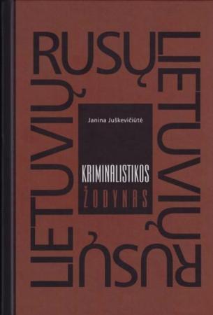 Rusų-lietuvių ir lietuvių-rusų kalbų kriminalistikos žodynas