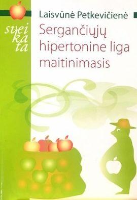 Sergančiųjų hipertonine liga maitinimasis