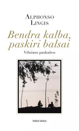 Bendra kalba, paskiri balsai: Vilniaus paskaitos