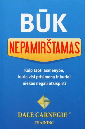 Būk nepamirštamas