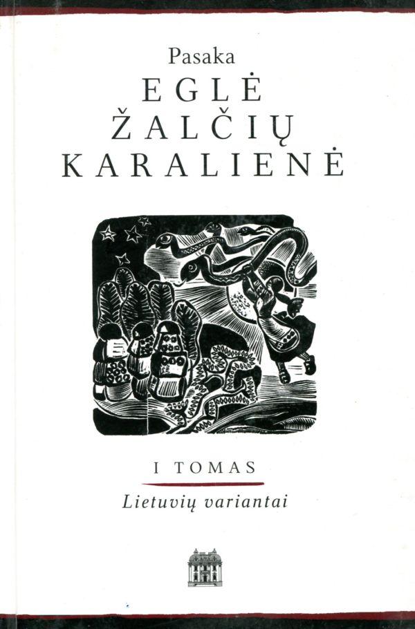 Eglė žalčių karalienė T. 1