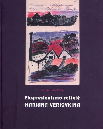 Ekspresionizmo raitelė Mariana Veriovkina