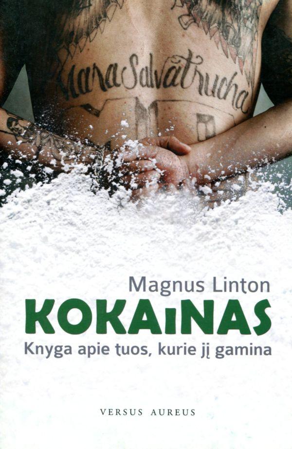 Kokainas. Knyga apie tuos, kurie jį gamina (apsitrynęs knygos viršelis)