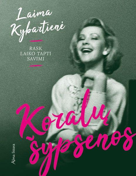 Koralų šypsenos: rask laiko tapti savimi