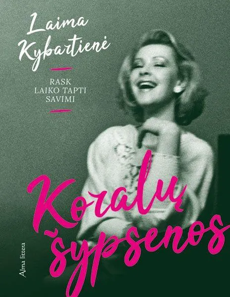 Koralų šypsenos: rask laiko tapti savimi