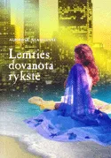 Lemties dovanota rykštė