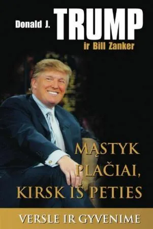Mąstyk plačiai, kirsk iš peties versle ir gyvenime (kišeninis variantas)