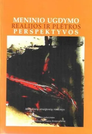 Meninio ugdymo realijos ir plėtros perspektyvos