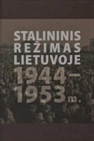 Stalininis režimas Lietuvoje 1944-1953 m.