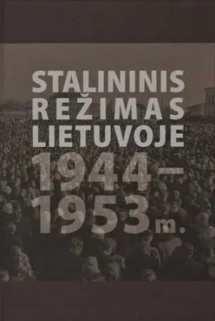 Stalininis režimas Lietuvoje 1944-1953 m.