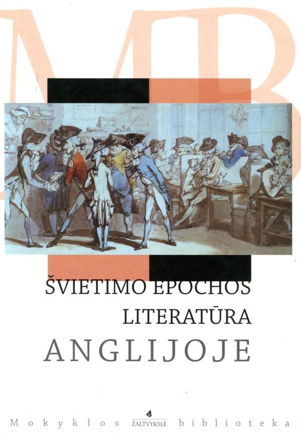 Švietimo epochos literatūra Anglijoje. Guliverio kelionės. Robinzonas Kruzas (Mokyklos biblioteka)