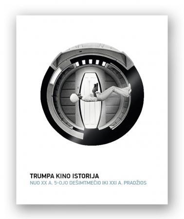 Trumpa kino istorija. Nuo XX a. 5-ojo dešimtmečio iki XXI a. pradžios
